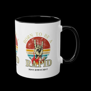 BORN TO BE A RAPID MUG
