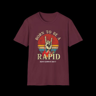 DUDES BORN TO BE A RAPID T-SHIRT