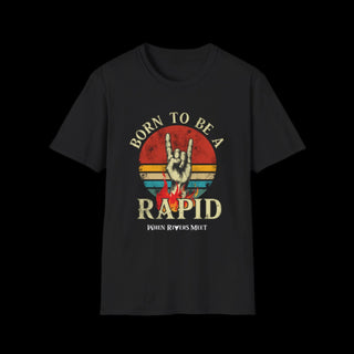 DUDES BORN TO BE A RAPID T-SHIRT