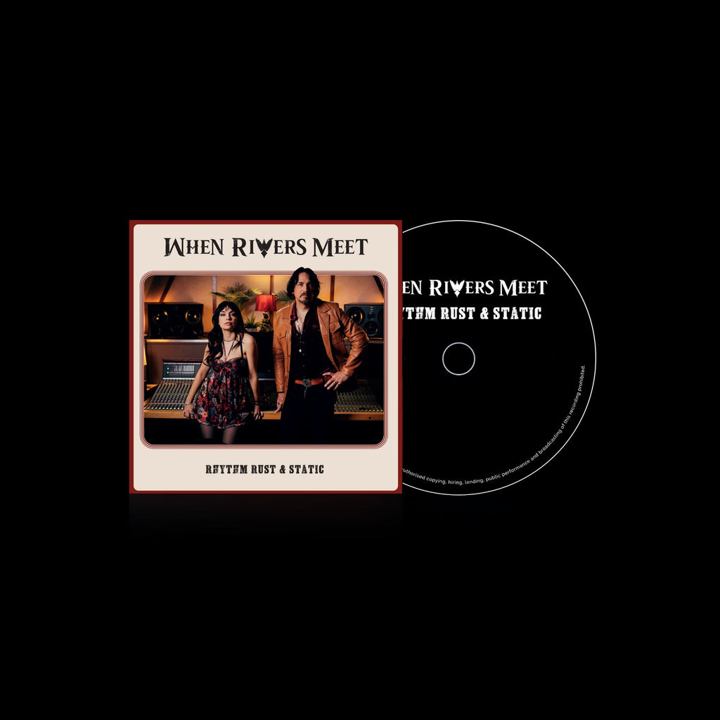 RHYTHM RUST & STATIC ~ SIGNED CD – When Rivers Meet